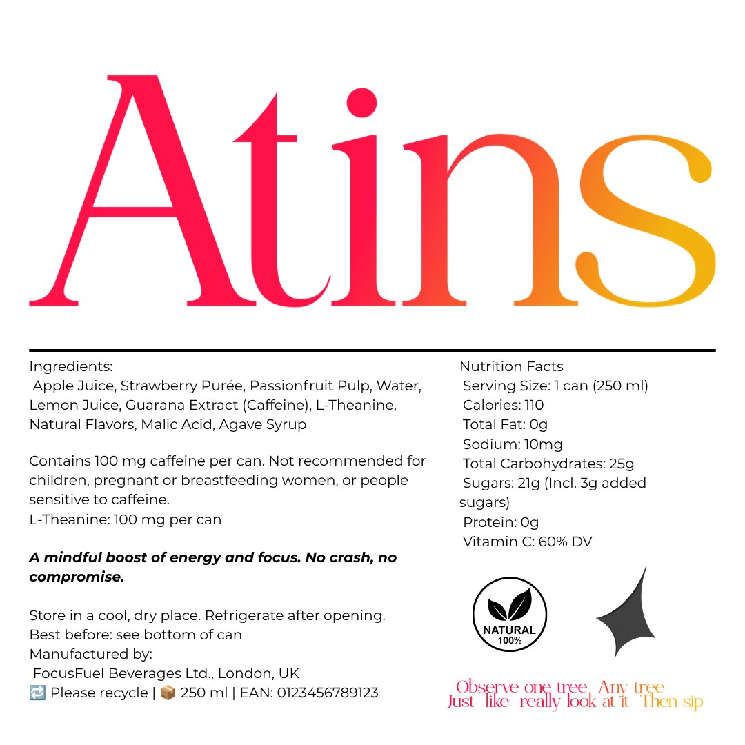 Square Atins label artwork: the large gradient wordmark above the ingredient list, nutrition facts and a natural certification mark.